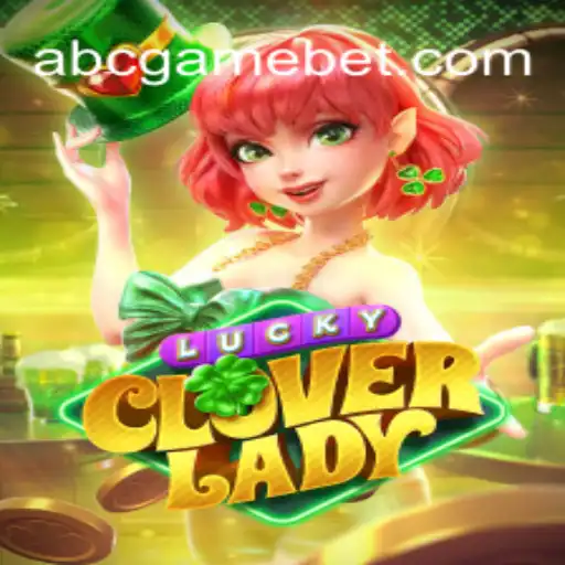 LuckyCloverLady: O Novo Fenômeno de Jogo no ABC.GAME